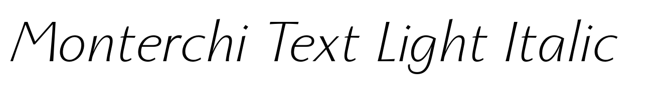 Monterchi Text Light Italic